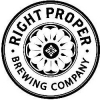 Right Proper Brewing Company