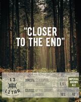 Пиво Closer To the End