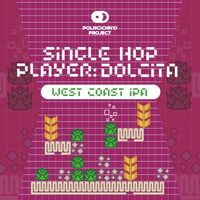Пиво Single Hop Player: Dolcita
