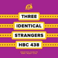 Пиво Three Identical Strangers: HBC 438 Пиво Three Identical Strangers: HBC 438