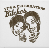 Пиво It´s A Celebration Bitches [Congrats to Station Linné]