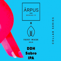 Пиво Ārpus x Fuerst Wiacek DDH Sabro IPA Пиво Ārpus x Fuerst Wiacek DDH Sabro IPA