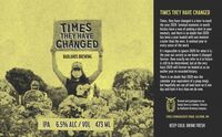 Пиво Times They Have Changed Пиво Times They Have Changed