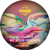 Пиво I Thought We Were Friends Пиво I Thought We Were Friends