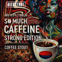 Пиво So Much Caffeine: Strong Edition