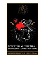 Пиво Devil's Trill VII: Trill 'Em All Пиво Devil's Trill VII: Trill 'Em All