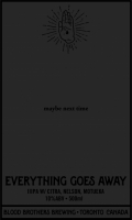 Пиво Everything Goes Away - Maybe Next Time Пиво Everything Goes Away - Maybe Next Time