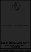 Пиво Everything Goes Away - You Are Unique... Just Like Everyone Else Пиво Everything Goes Away - You Are Unique... Just Like Everyone Else