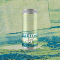 Пиво It’s Better The Way It Was