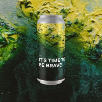 Пиво It’s Time To Be Brave