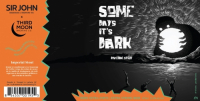 Пиво Some Days It's Dark Пиво Some Days It's Dark