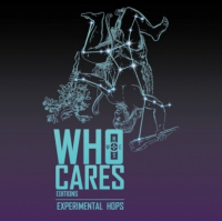 Пиво Who Cares Editions: Experimental Hops - Heracles Пиво Who Cares Editions: Experimental Hops - Heracles