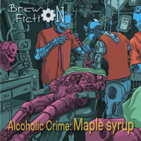 Пиво Alcoholic Crime: Maple Syrup