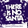 Пиво There Is No Santa