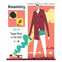 Пиво Brewmistry S01E04: Tappd Down In the Hole Пиво Brewmistry S01E04: Tappd Down In the Hole