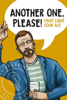 Пиво Another One, Please! Fruit Sour Ale
