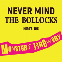 Пиво Never Mind the Bollocks Here's the Monsters Brewery