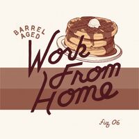 Пиво Barrel-Aged Work From Home (2020)