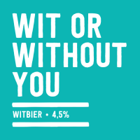 Пиво Wit Or Without You Пиво Wit Or Without You