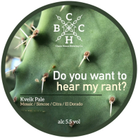 Пиво Do You Want To Hear My Rant?