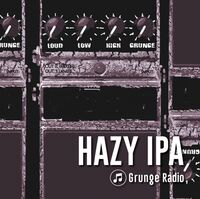 Пиво Hazy IPA Grunge Radio Пиво Hazy IPA Grunge Radio