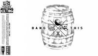 Пиво Barrel Aged Bang This Пиво Barrel Aged Bang This