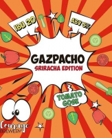 Пиво Gazpacho Sriracha (Гаспачо Шрирача) Пиво Gazpacho Sriracha (Гаспачо Шрирача)