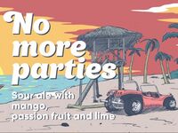 Пиво No More Parties: Mango, Passion Fruit And Lime Пиво No More Parties: Mango, Passion Fruit And Lime