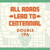 Пиво All Roads Lead To Centennial Пиво All Roads Lead To Centennial