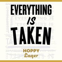 Пиво Everything Is Taken