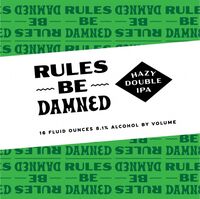 Пиво Rules Be Damned