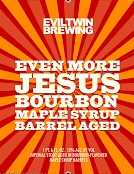 Пиво Even More Jesus Bourbon Maple Syrup Barrel-Aged