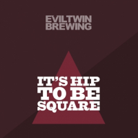 Пиво It’s Hip to Be Square