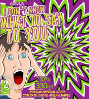 Пиво I Don't Know What to Say to You