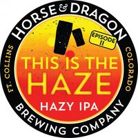 Пиво This Is the Haze: Episode II - Hazy IPA Пиво This Is the Haze: Episode II - Hazy IPA
