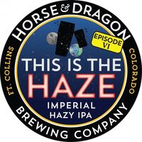 Пиво This Is the Haze: Episode VI - Imperial Hazy IPA Пиво This Is the Haze: Episode VI - Imperial Hazy IPA