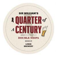 Пиво Sir William´s Quarter Century Double NEIPA Пиво Sir William´s Quarter Century Double NEIPA