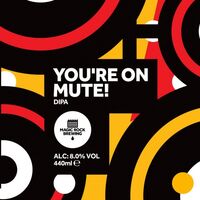 Пиво You're On Mute! Пиво You're On Mute!