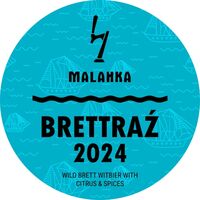 Пиво Brettraź: 2024 Пиво Brettraź: 2024