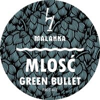 Пиво Mlosć: Green Bullet
