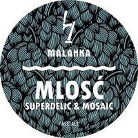 Пиво Mlosć: Superdelic & Mosaic Пиво Mlosć: Superdelic & Mosaic