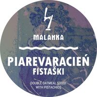 Пиво Piarevaracien: Fistaški Пиво Piarevaracien: Fistaški