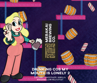 Пиво Drinking Cos My Mouth Is Lonely 2