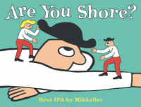 Пиво Are You Shore? Пиво Are You Shore?