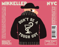 Пиво Don't Be A Tough Guy Пиво Don't Be A Tough Guy
