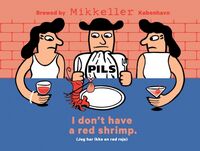 Пиво I Don't Have A Red Shrimp.