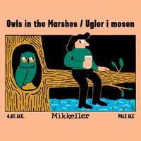 Пиво Owls In the Marshes / Ugler I Mosen