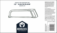 Пиво Could You Pass Me The 12” Hacksaw Пиво Could You Pass Me The 12” Hacksaw