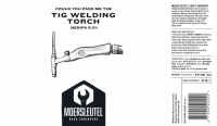 Пиво Could You Pass Me The TIG Welding Torch Пиво Could You Pass Me The TIG Welding Torch