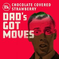Пиво Dad's Got Moves Chocolate Covered Strawberry